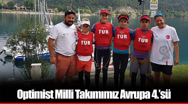Optimist Milli Takımımız Avrupa 4.’sü
