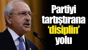 Partiyi tartıştırana 'disiplin' yolu