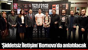 'Şiddetsiz İletişim' Bornova'da anlatılacak