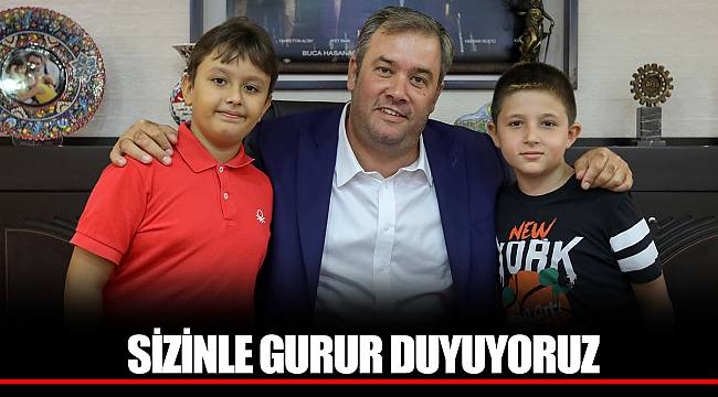 SİZİNLE GURUR DUYUYORUZ