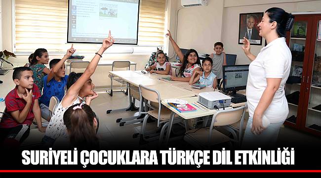 SURİYELİ ÇOCUKLARA TÜRKÇE DİL ETKİNLİĞİ