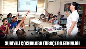 SURİYELİ ÇOCUKLARA TÜRKÇE DİL ETKİNLİĞİ