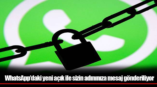 WhatsApp’daki yeni açık ile sizin adınınıza mesaj gönderiliyor