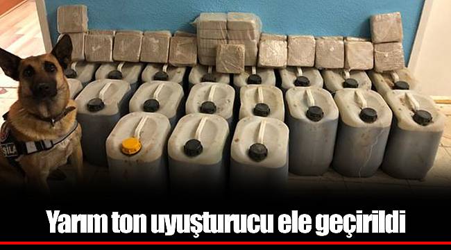 Yarım ton uyuşturucu ele geçirildi