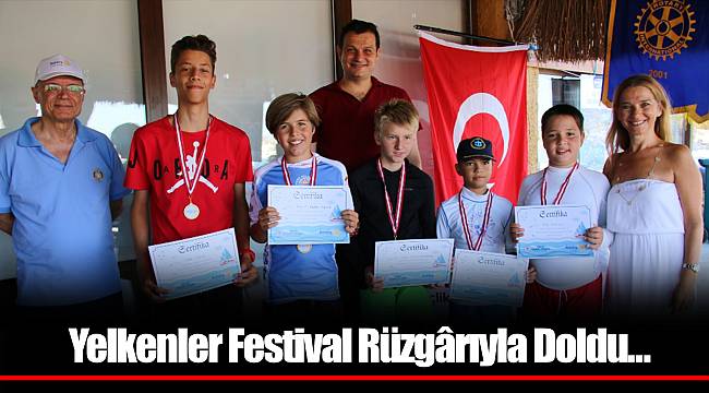 Yelkenler Festival Rüzgârıyla Doldu…