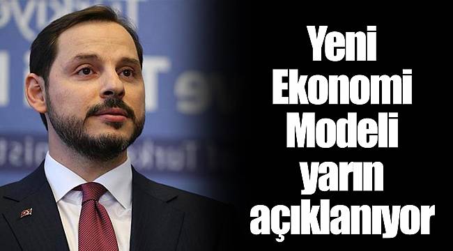 Yeni Ekonomi Modeli yarın açıklanıyor