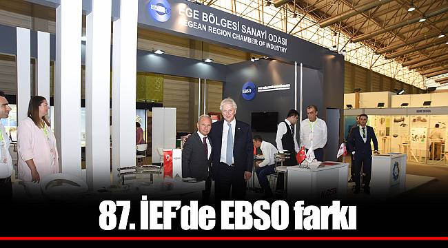 87. İEF’de EBSO farkı