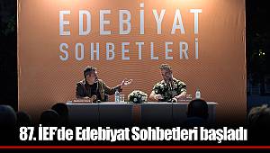 87. İEF’de Edebiyat Sohbetleri başladı