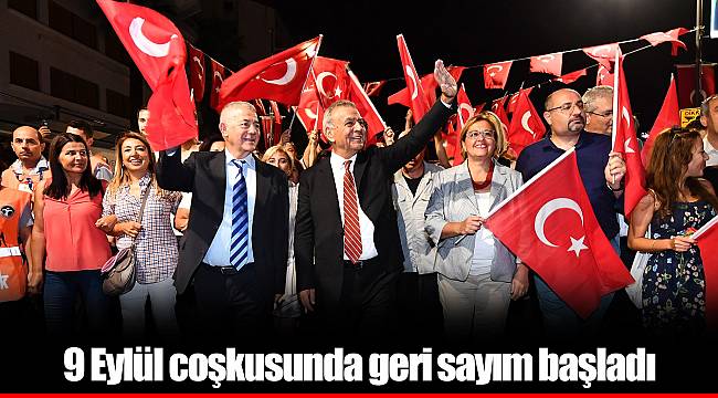 9 Eylül coşkusunda geri sayım başladı