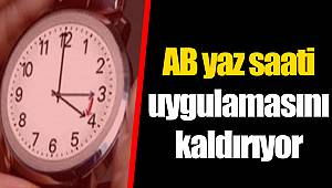 AB yaz saati uygulamasını kaldırıyor