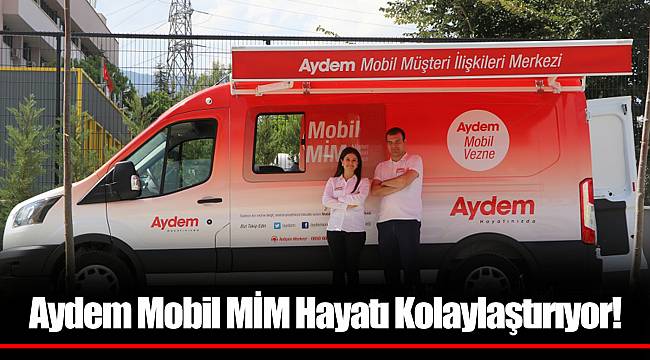 Aydem Mobil MİM Hayatı Kolaylaştırıyor!