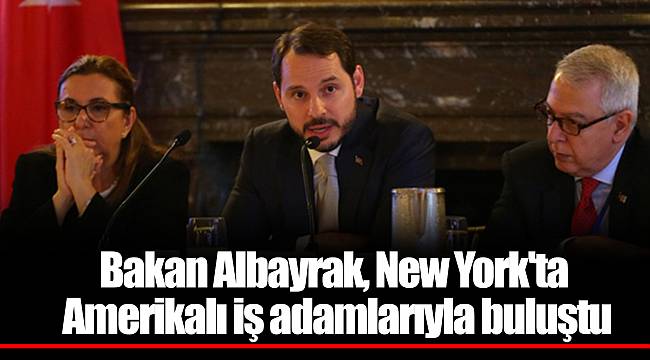 Bakan Albayrak, New York'ta Amerikalı iş adamlarıyla buluştu