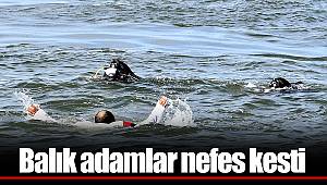 Balık adamlar nefes kesti