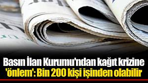 Basın İlan Kurumu'ndan kağıt krizine 'önlem': Bin 200 kişi işinden olabilir