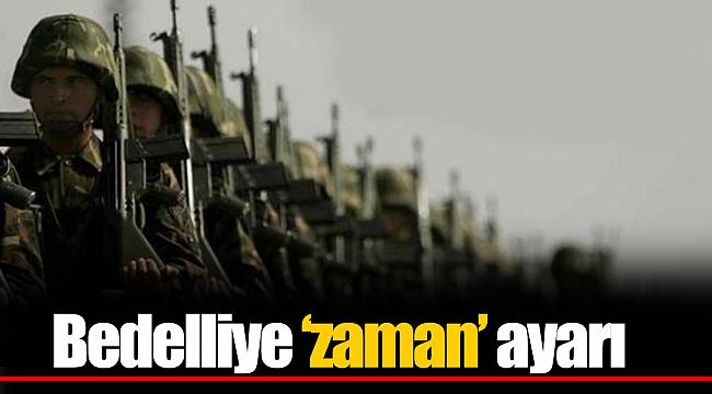 Bedelliye ‘zaman’ ayarı