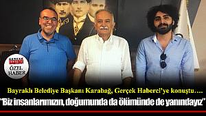 "Biz insanlarımızın, doğumunda da ölümünde de yanındayız"