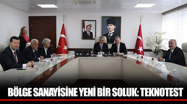 BÖLGE SANAYİSİNE YENİ BİR SOLUK: TEKNOTEST