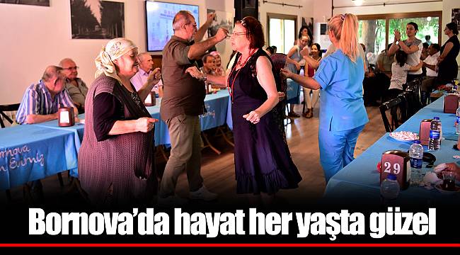 Bornova’da hayat her yaşta güzel