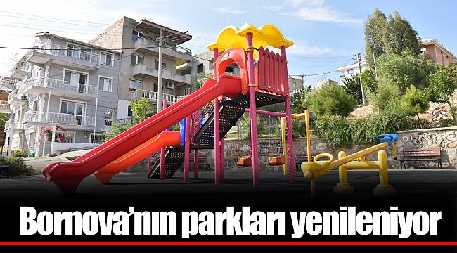Bornova’nın parkları yenileniyor