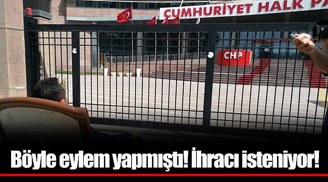 Böyle eylem yapmıştı! İhracı isteniyor!