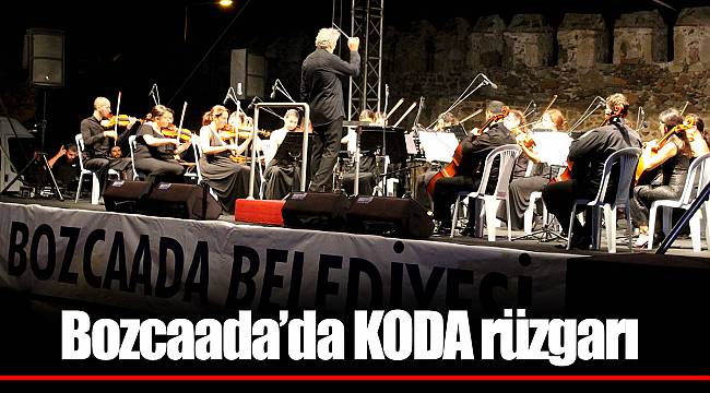 Bozcaada’da KODA rüzgarı