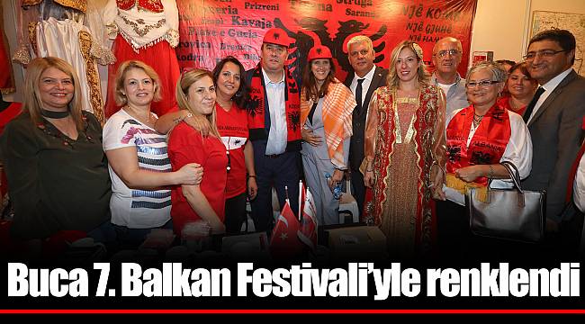 Buca 7. Balkan Festivali’yle renklendi