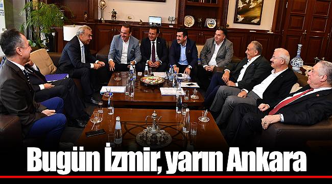 Bugün İzmir, yarın Ankara