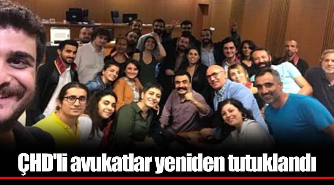 ÇHD'li avukatlar yeniden tutuklandı
