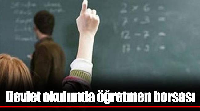 Devlet okulunda öğretmen borsası