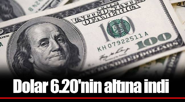 Dolar 6.20'nin altına indi