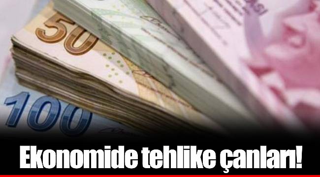 Ekonomide tehlike çanları