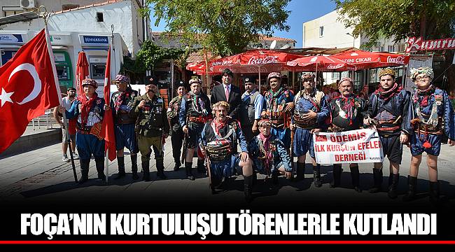 FOÇA’NIN KURTULUŞU TÖRENLERLE KUTLANDI