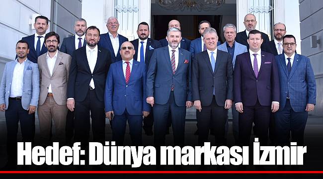 Hedef: Dünya markası İzmir