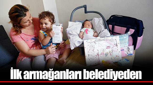 İlk armağanları belediyeden
