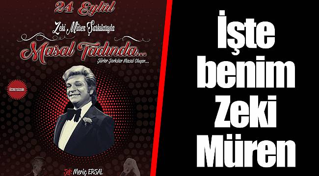 İşte benim Zeki Müren