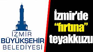 İzmir'de “fırtına” teyakkuzu