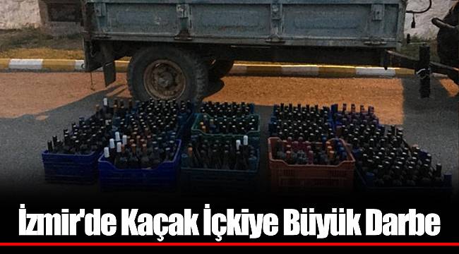 İzmir'de Kaçak İçkiye Büyük Darbe