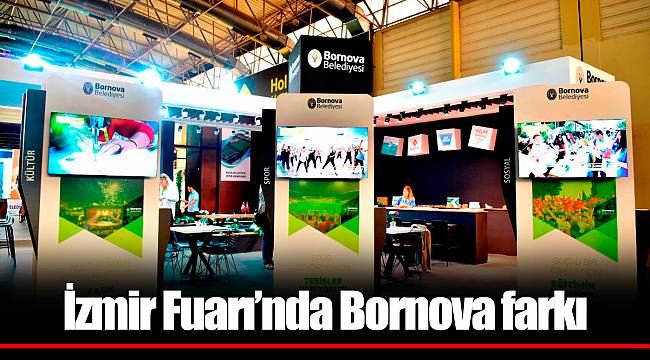 İzmir Fuarı’nda Bornova farkı