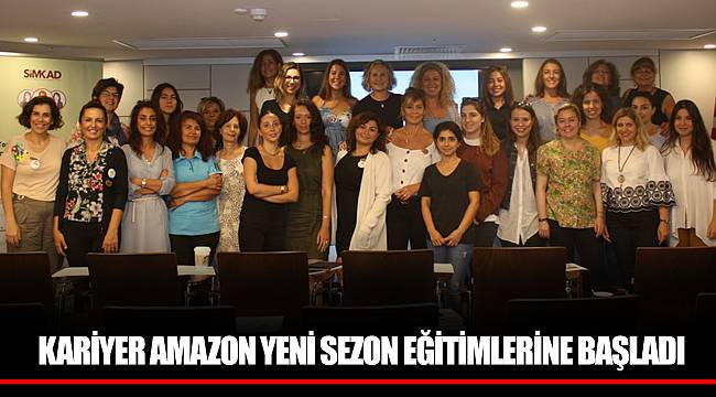 KARİYER AMAZON YENİ SEZON EĞİTİMLERİNE BAŞLADI