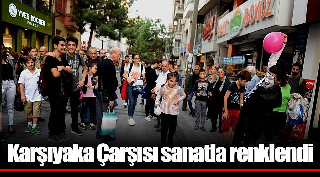 Karşıyaka Çarşısı sanatla renklendi