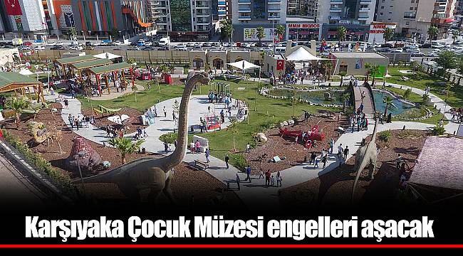 Karşıyaka Çocuk Müzesi engelleri aşacak