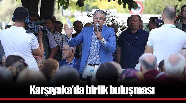 Karşıyaka’da birlik buluşması