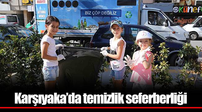 Karşıyaka’da temizlik seferberliği