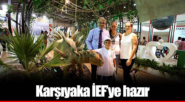 Karşıyaka İEF’ye hazır