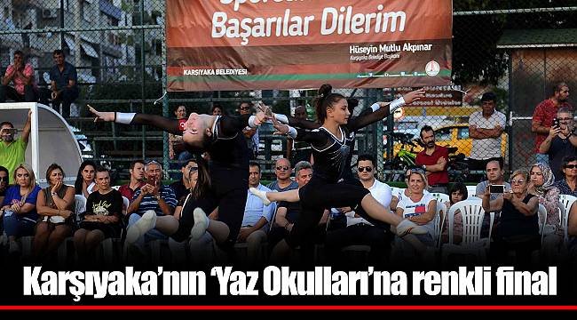 Karşıyaka’nın ‘Yaz Okulları’na renkli final