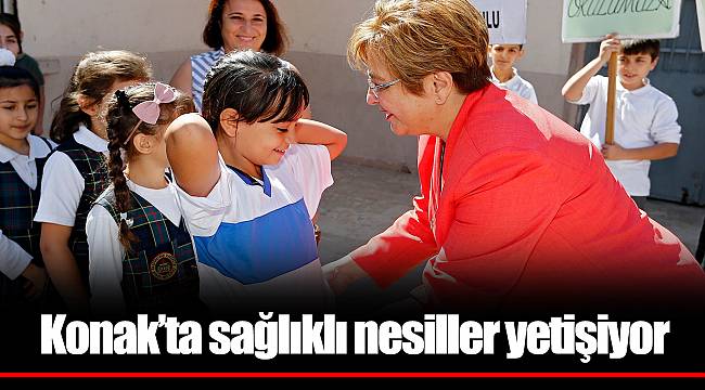 Konak’ta sağlıklı nesiller yetişiyor