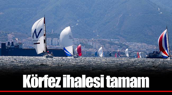 Körfez ihalesi tamam