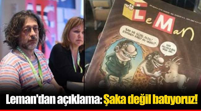 Leman'dan açıklama: Şaka değil batıyoruz!