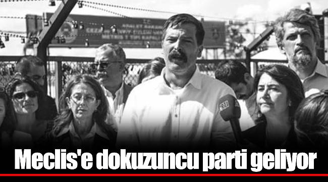 Meclis'e dokuzuncu parti geliyor
