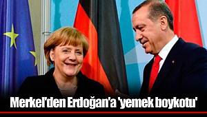 Merkel'den Erdoğan'a 'yemek boykotu'